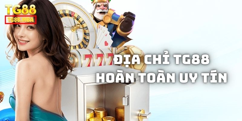 TG888 hoàn toàn uy tín
